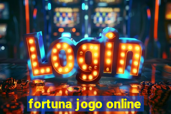 fortuna jogo online