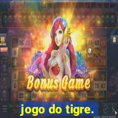 jogo do tigre.