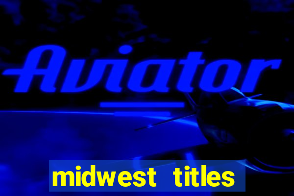 midwest titles agency app