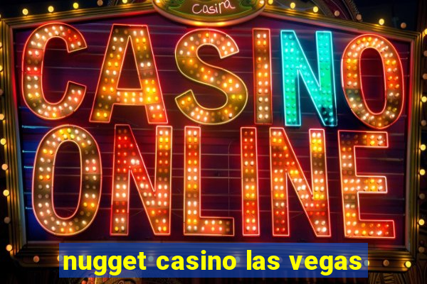 nugget casino las vegas