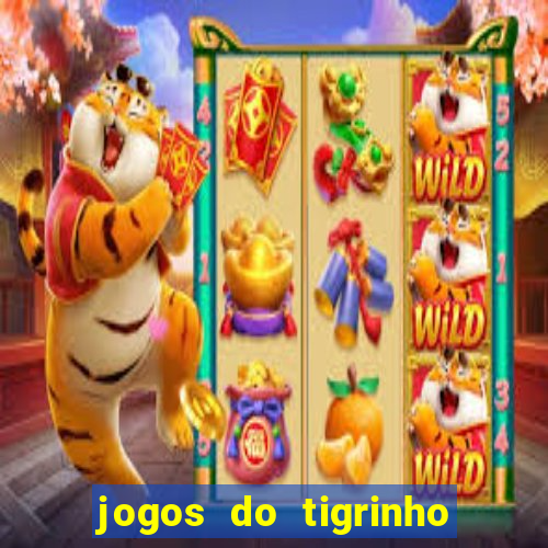 jogos do tigrinho que paga de verdade