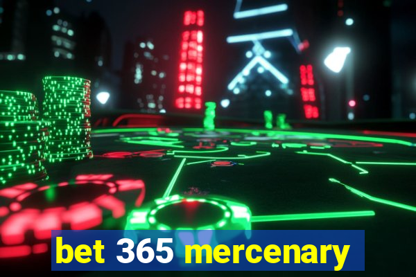 bet 365 mercenary