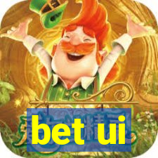 bet ui