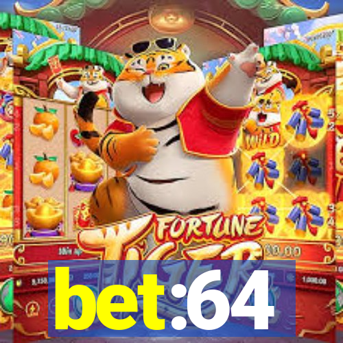 bet:64