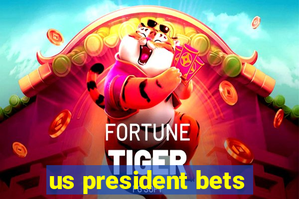 us president bets