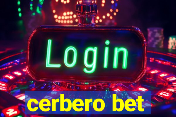 cerbero bet