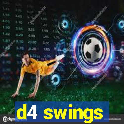 d4 swings