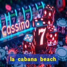 la cabana beach and casino aruba