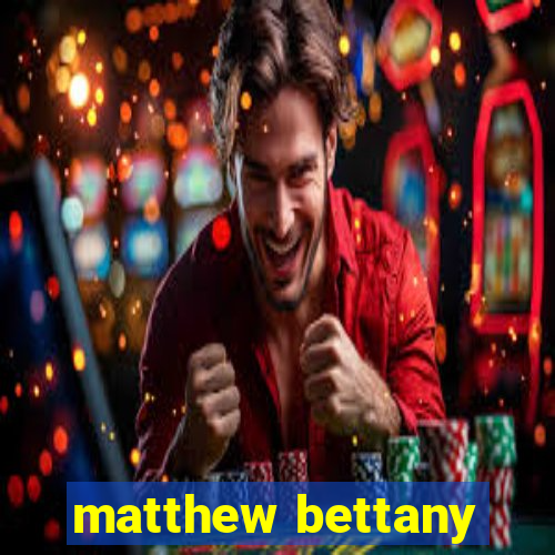 matthew bettany