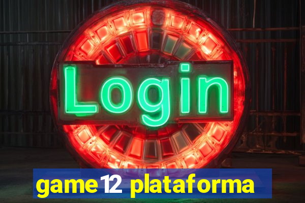 game12 plataforma