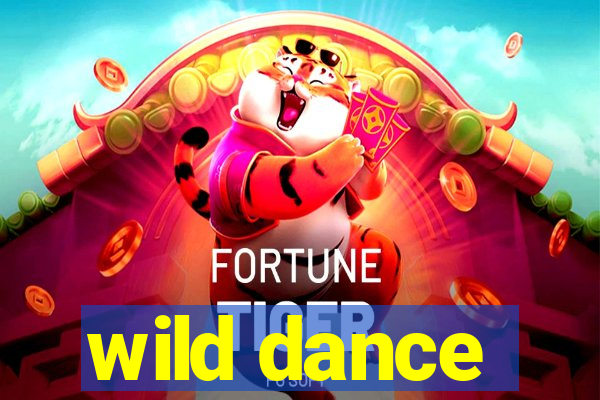 wild dance