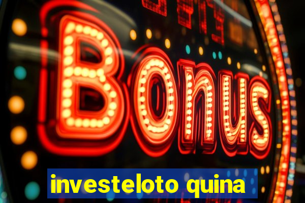 investeloto quina