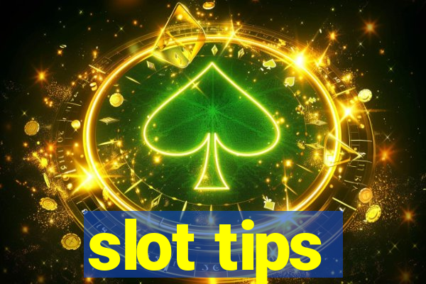 slot tips