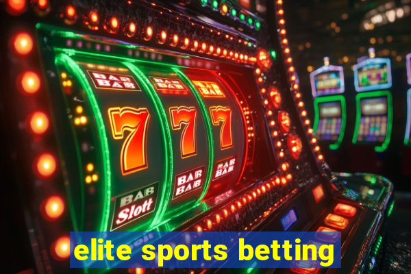 elite sports betting