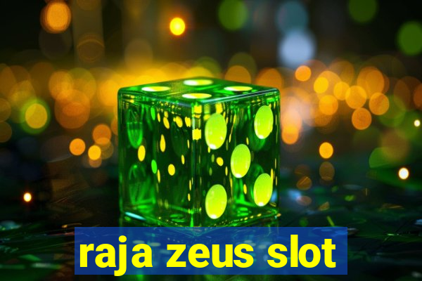 raja zeus slot