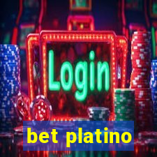 bet platino