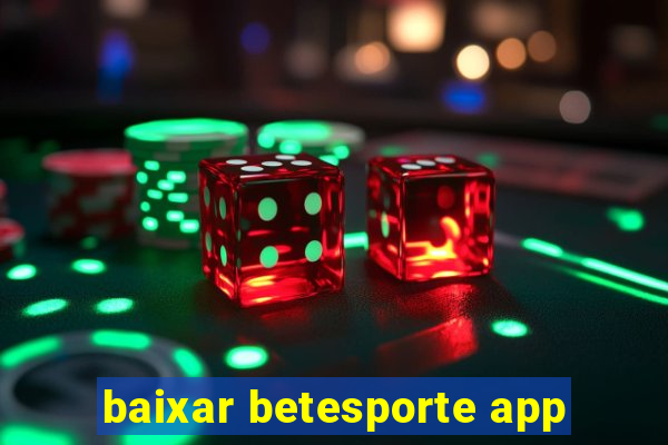 baixar betesporte app