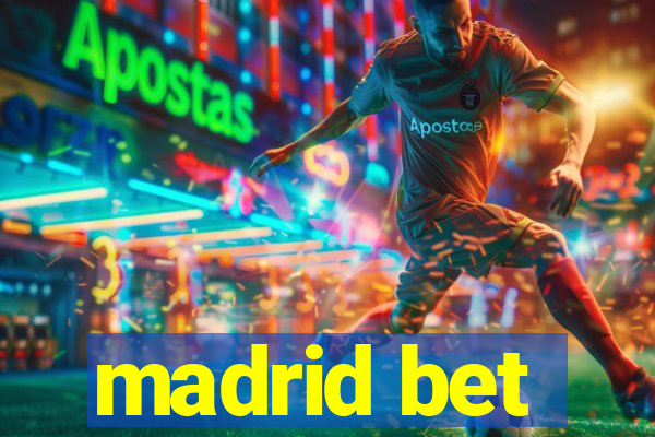 madrid bet