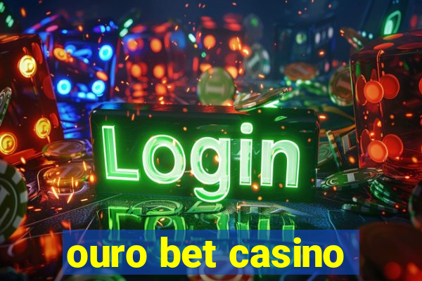 ouro bet casino