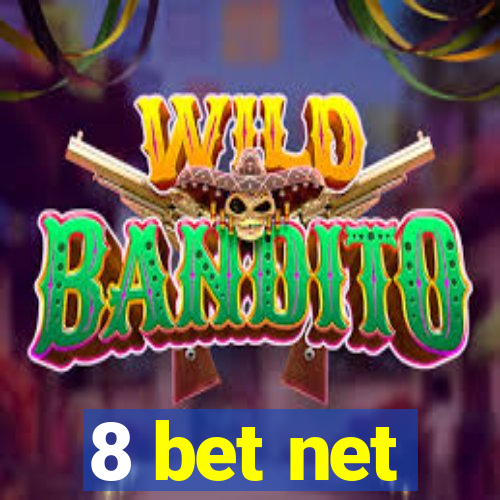 8 bet net