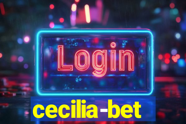 cecilia-bet