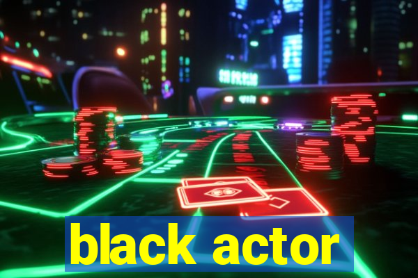 black actor