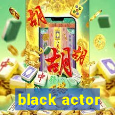 black actor