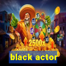 black actor