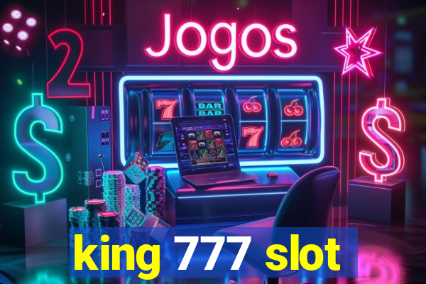 king 777 slot