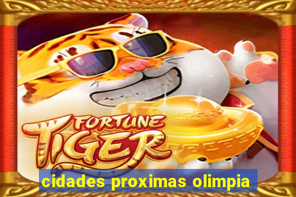 cidades proximas olimpia