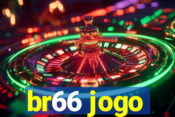 br66 jogo