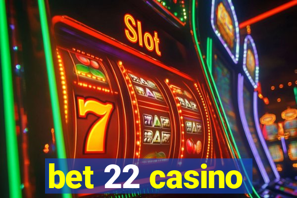 bet 22 casino