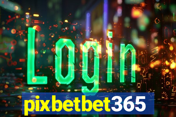 pixbetbet365