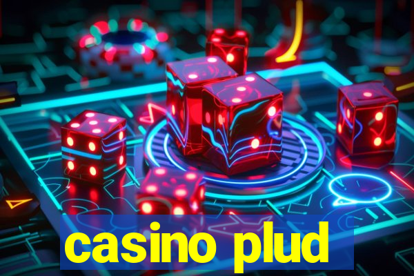 casino plud