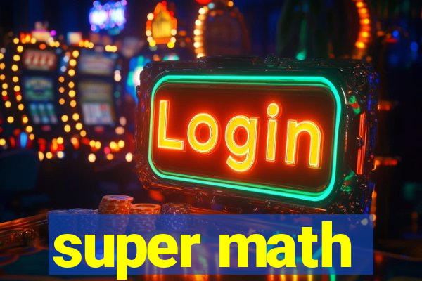 super math