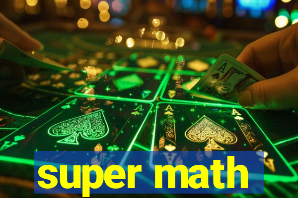 super math