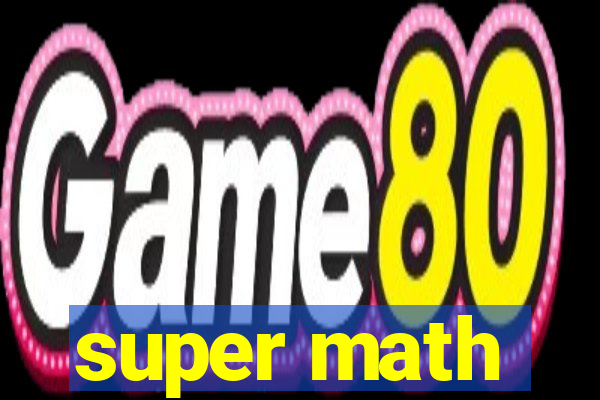 super math