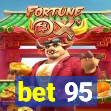 bet 95