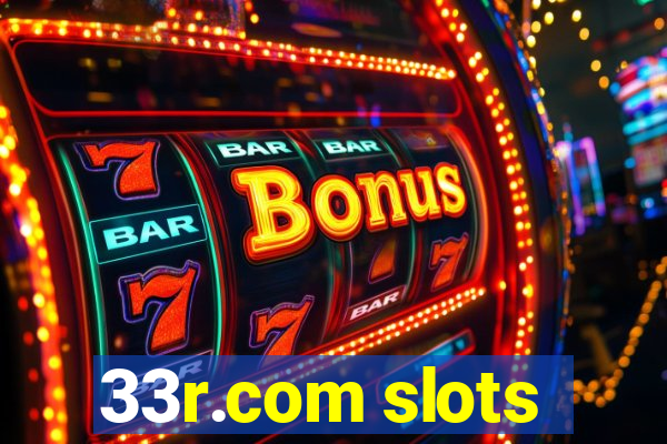 33r.com slots