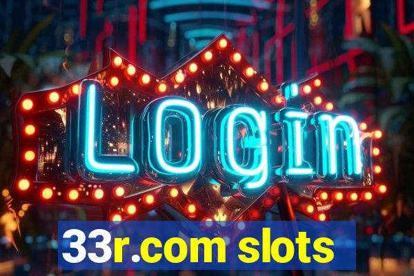 33r.com slots