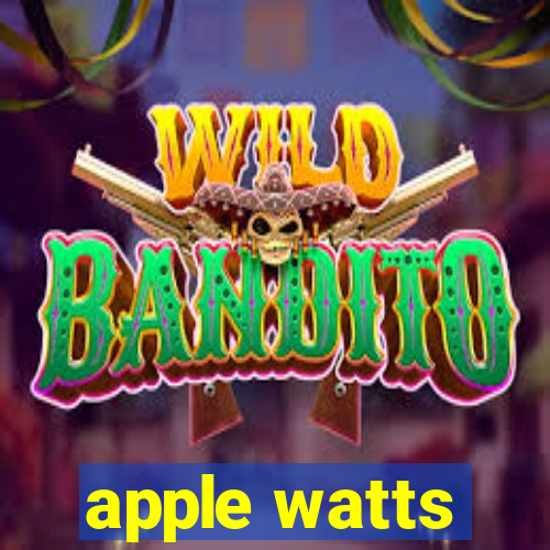 apple watts