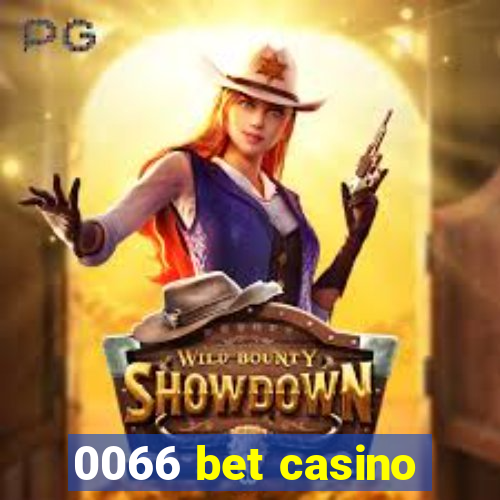 0066 bet casino