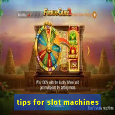 tips for slot machines