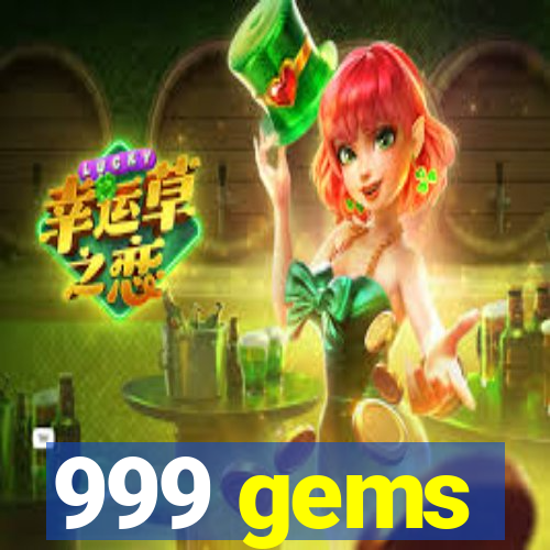 999 gems