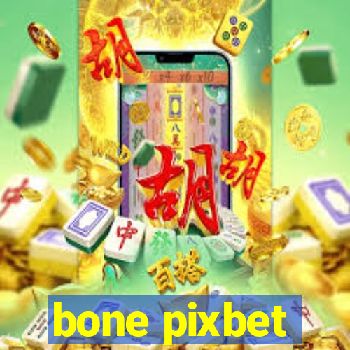 bone pixbet