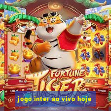 jogo inter ao vivo hoje