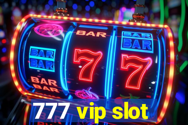 777 vip slot