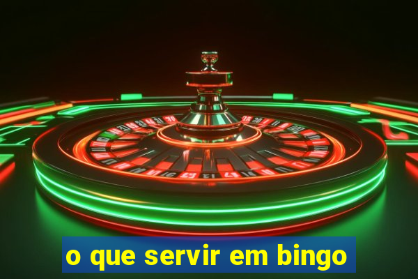 o que servir em bingo