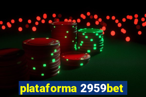 plataforma 2959bet