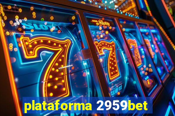 plataforma 2959bet